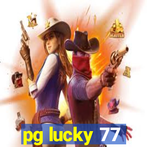 pg lucky 77